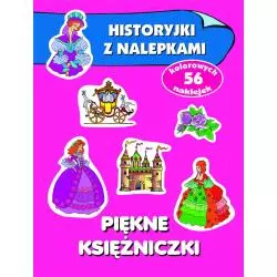 PIĘKNE KSIĘŻNICZKI HISTORYJKI Z NALEPKAMI 4+ Anna Wiśniewska - Olesiejuk