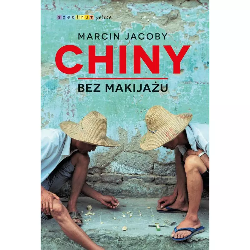 CHINY BEZ MAKIJAŻU Marcin Jacoby - Muza