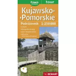 KUJAWSKO-POMORSKIE. MAPA TURYSTYCZNA PODRÓŻOWNIK 1 : 250 000 - Demart