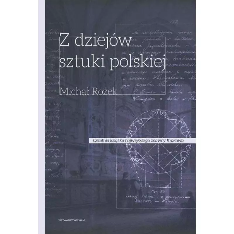 Z DZIEJÓW SZTUKI POLSKIEJ Michał Rożek - WAM