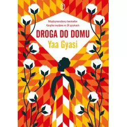 DROGA DO DOMU Yaa Gyasi - Wydawnictwo Literackie