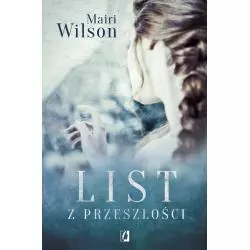 LIST Z PRZESZŁOŚCI Mairi Wilson - Kobiece