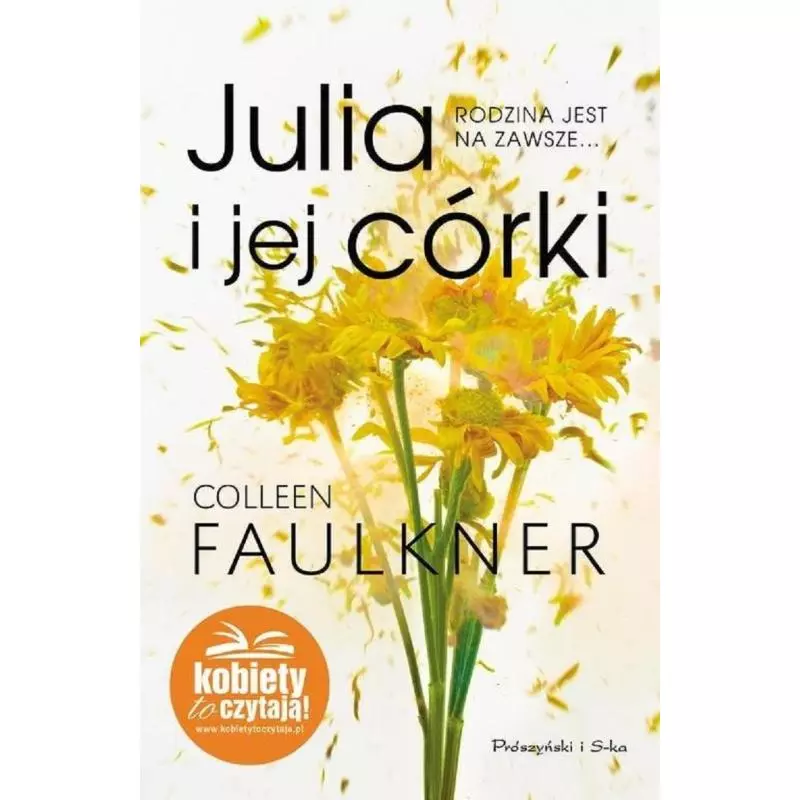 JULIA I JEJ CÓRKI Colleen Faulkner - Prószyński