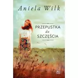 PRZEPUSTKA DO SZCZĘŚCIA Aniela Wilk - Lucky