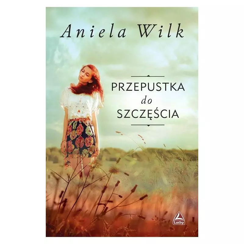 PRZEPUSTKA DO SZCZĘŚCIA Aniela Wilk - Lucky