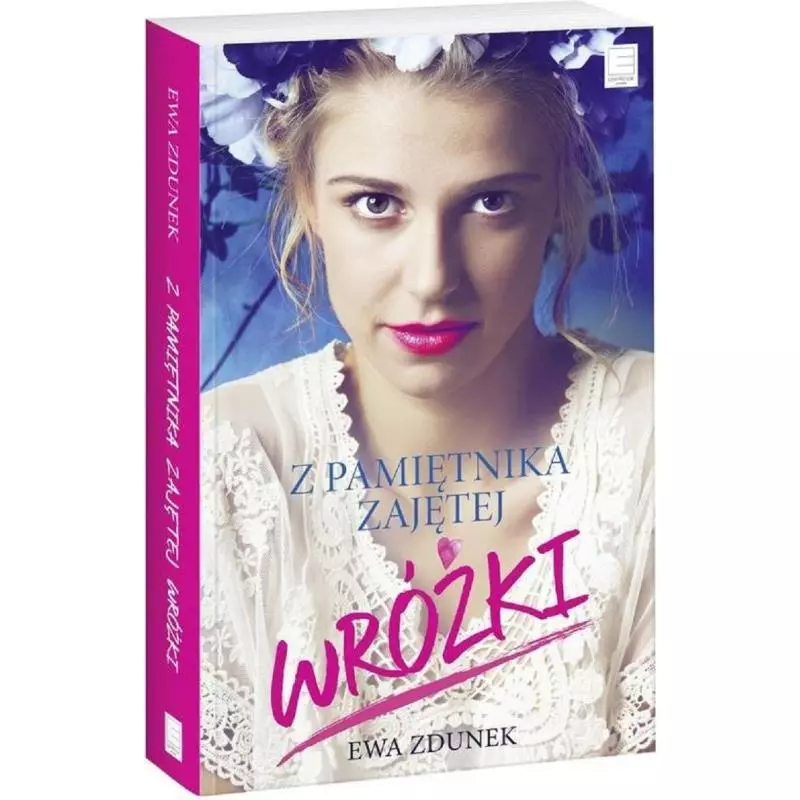 Z PAMIĘTNIKA ZAJĘTEJ WRÓŻKI Ewa Zdunek - Edipresse Z PAMIĘTNIKA ZAJĘTEJ WRÓŻKI Ewa Zdunek - Edipresse
