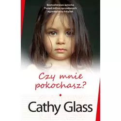 CZY MNIE POKOCHASZ? Cathy Glass - Muza