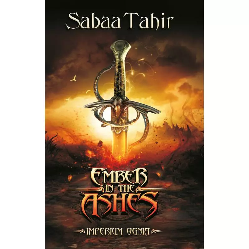 EMBER IN THE ASHES IMPERIUM OGNIA Sabaa Tahir - Akurat