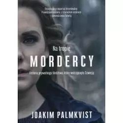 NA TROPIE MORDERCY Joakim Palmkvist - Burda Książki