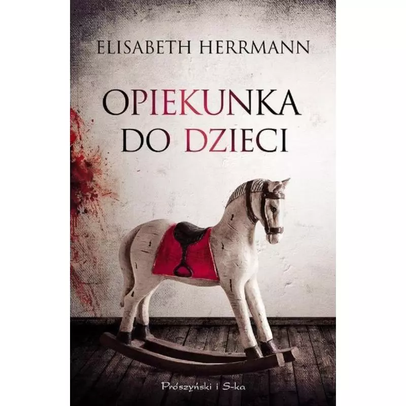 OPIEKUNKA DO DZIECI Elisabeth Herrmann - Prószyński