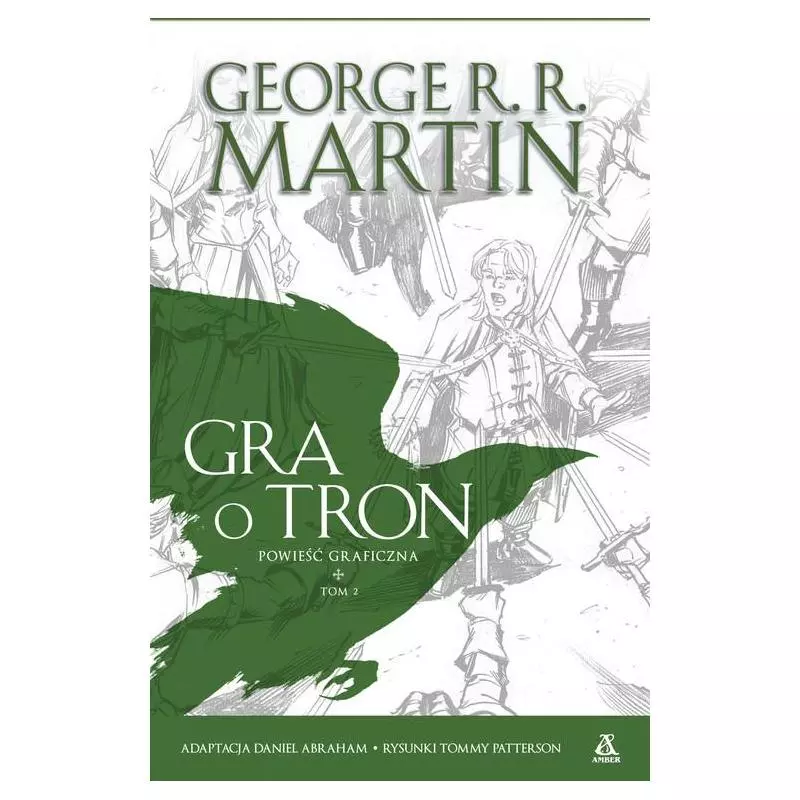 GRA O TRON POWIEŚĆ GRAFICZNA 2 Daniel Martin Abraham - Amber GRA O TRON POWIEŚĆ GRAFICZNA 2 Daniel Martin Abraham - Amber