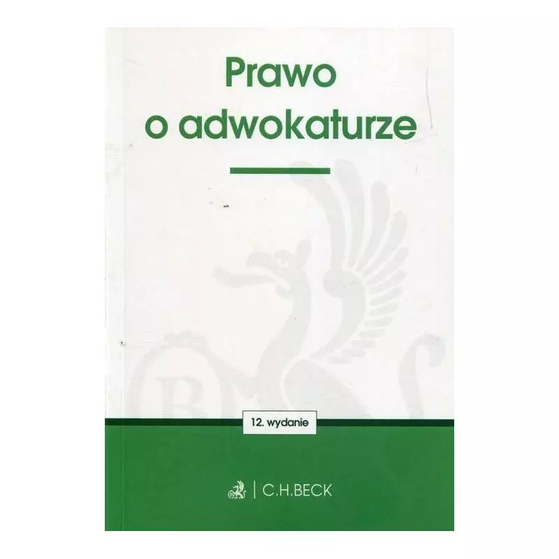 PRAWO O ADWOKATURZE - C.H. Beck