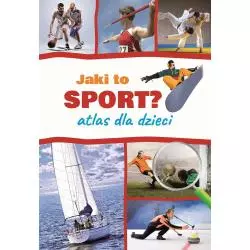 JAKI TO SPORT? ATLAS DLA DZIECI Krzysztof Szujecki - SBM