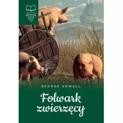 FOLWARK ZWIERZĘCY George Orwell - SBM