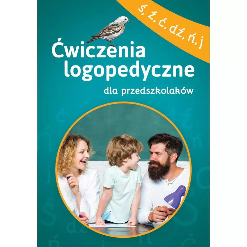 ĆWICZENIA LOGOPEDYCZNE DLA PRZEDSZKOLAKÓW Ś, Ź, Ć, DŹ, Ń, J - SBM