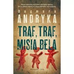 TRĄF TRĄF MISIA BELA Dagmara Andryka - Prószyński