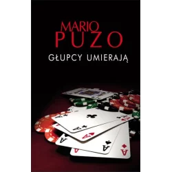 GŁUPCY UMIERAJĄ Mario Puzo - Albatros