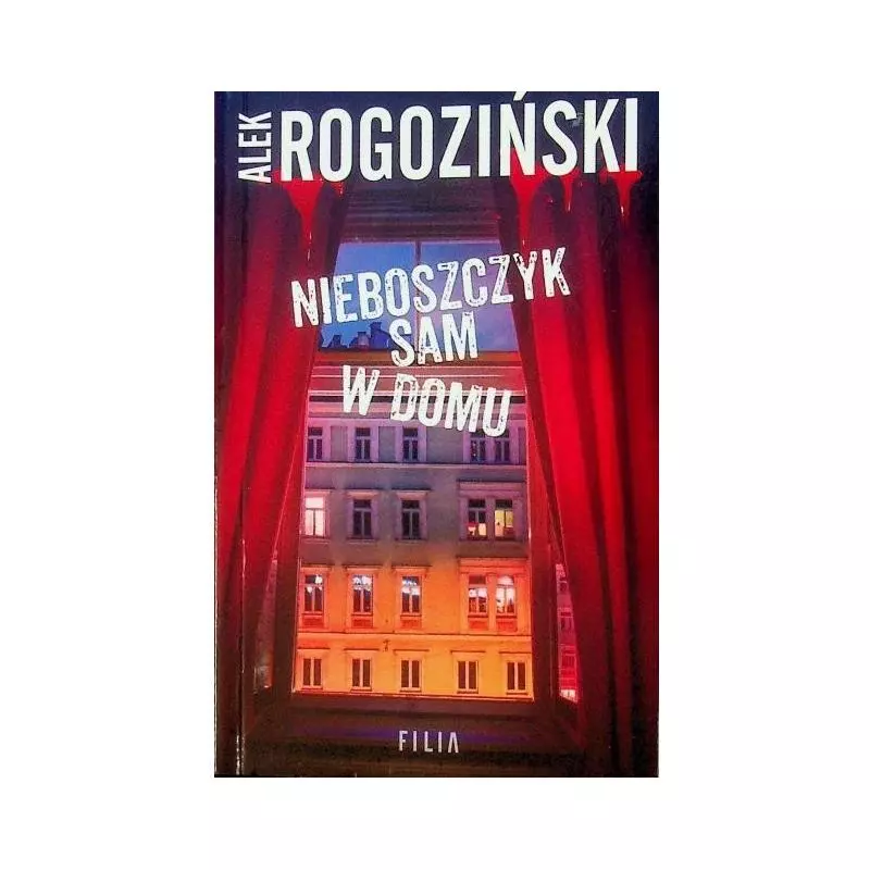 NIEBOSZCZYK SAM W DOMU Alek Rogoziński - Filia