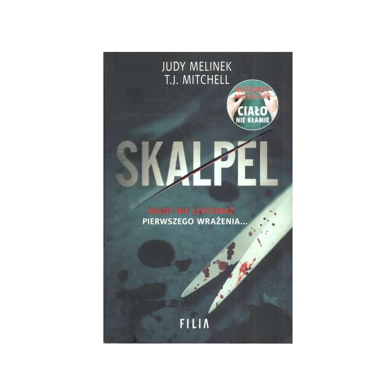 SKALPEL Judy Melinek, T.J. Mitchell - Filia SKALPEL Judy Melinek, T.J. Mitchell - Filia