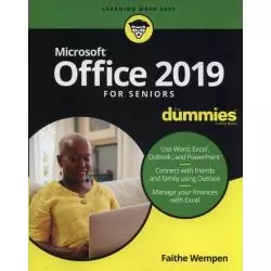OFFICE 2019 FOR SENIORS FOR DUMMIES Faithe Wempen - Wiley