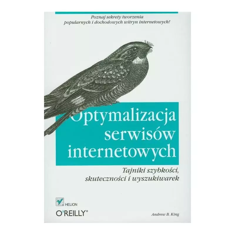 OPTYMALIZACJA SERWISÓW INTERNETOWYCH Andrew B. King - Helion OPTYMALIZACJA SERWISÓW INTERNETOWYCH Andrew B. King - Helion