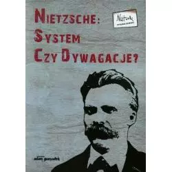 NIETZSCHE SYSTEM CZY DYWAGACJE 2 Paweł Pieniążek, Bogdan Banasiak - Adam Marszałek