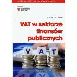 VAT W SEKTORZE FINANSÓW PUBLICZNYCH Tomasz Krywan - Infor
