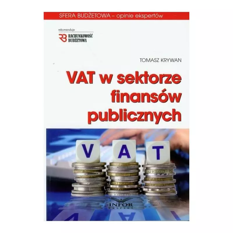 VAT W SEKTORZE FINANSÓW PUBLICZNYCH Tomasz Krywan - Infor