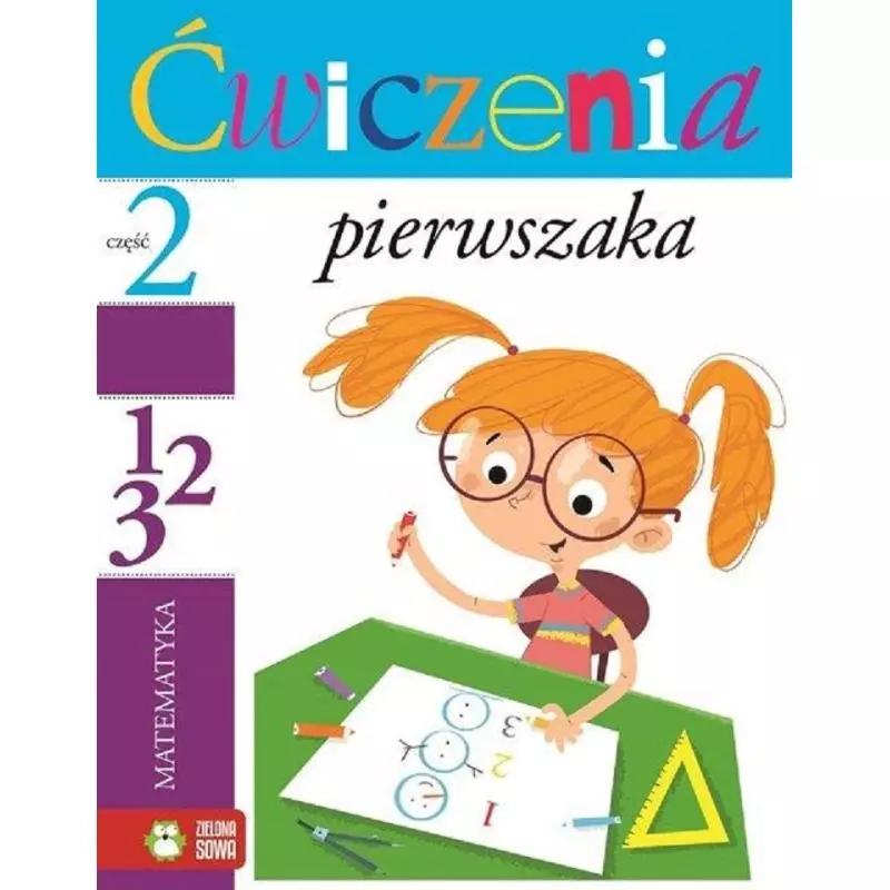 ĆWICZENIA PIERWSZAKA MATEMATYKA 2 - Zielona Sowa ĆWICZENIA PIERWSZAKA MATEMATYKA 2 - Zielona Sowa