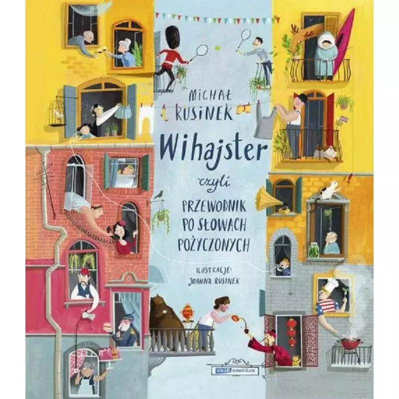 WIHAJSTER CZYLI PRZEWODNIK PO SŁOWACH POŻYCZONYCH Michał Rusinek - Znak WIHAJSTER CZYLI PRZEWODNIK PO SŁOWACH POŻYCZONYCH Michał Rusinek - Znak