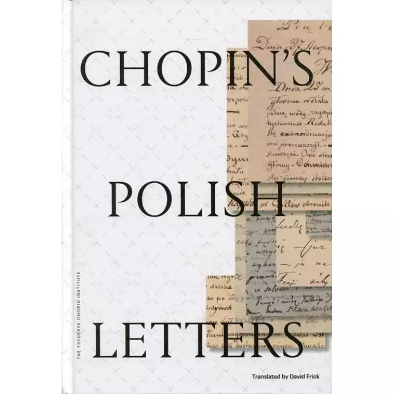 CHOPINS POLISH LETTERS - Narodowy Instytut Fryderyka Chopina