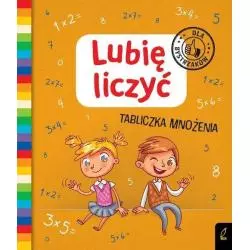 LUBIĘ LICZYĆ TABLICZKA MNOŻENIA DLA BYSTRZAKÓW 6+ - Wilga