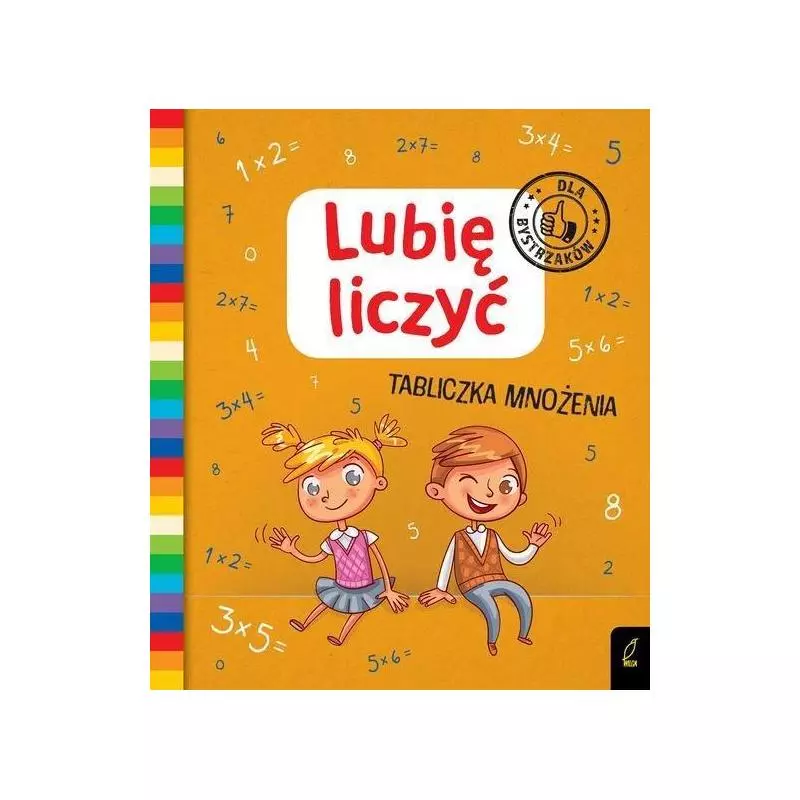 LUBIĘ LICZYĆ TABLICZKA MNOŻENIA DLA BYSTRZAKÓW 6+ - Wilga