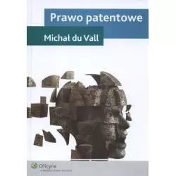 PRAWO PATENTOWE Michał Du Vall - Wolters Kluwer