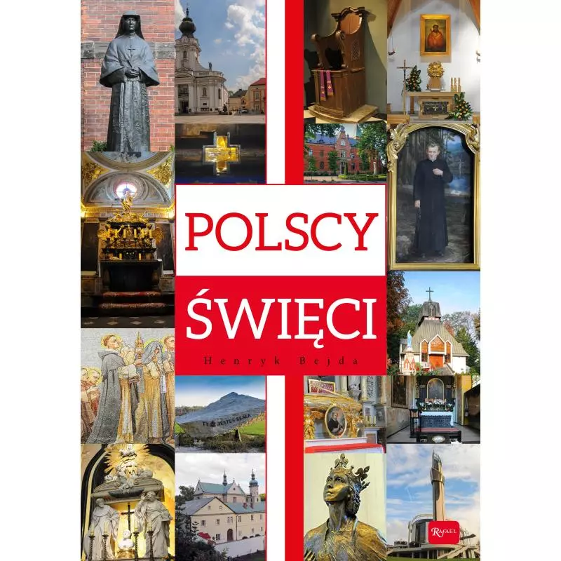 POLSCY ŚWIĘCI Henryk Bejda - Rafael