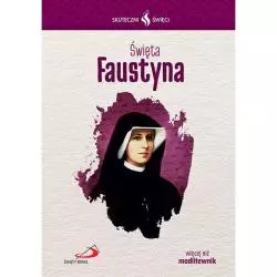 ŚWIĘTA FAUSTYNA SKUTECZNI ŚWIĘCI - Święty Paweł