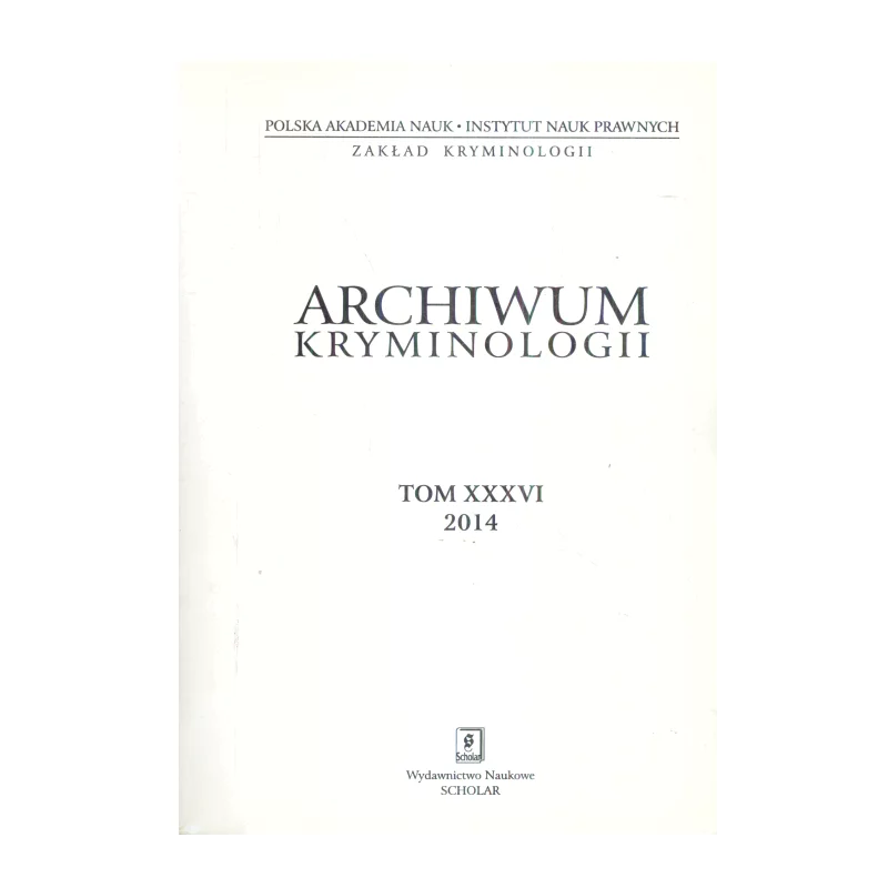 ARCHIWUM KRYMINOLOGII XXXVI 2014 - Scholar