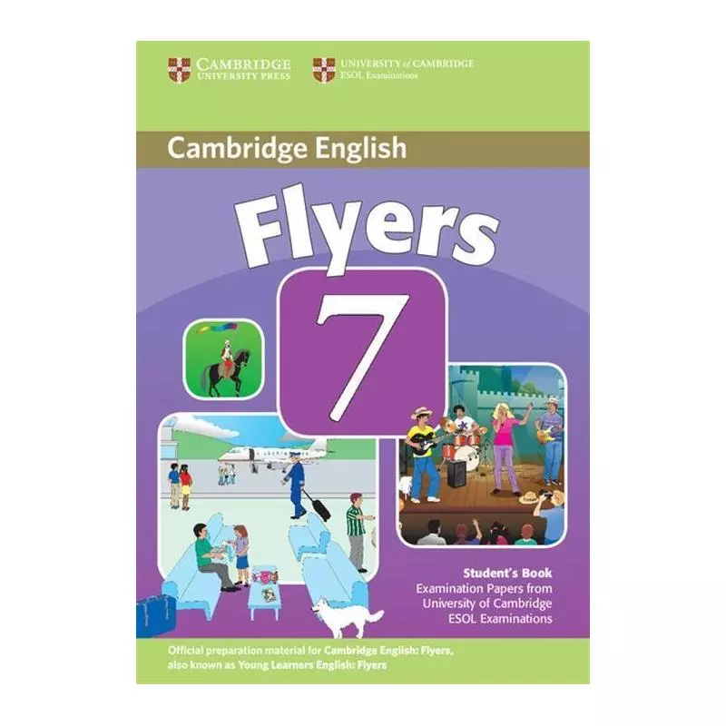 FLYERS 7 STUDENTS BOOK - Cambridge University Press