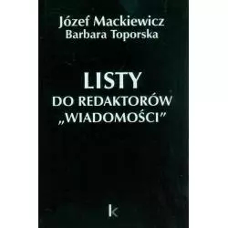 LISTY DO REDAKTORÓW WIADOMOŚCI Józef Mackiewicz, Barbara Toporska - Kontra