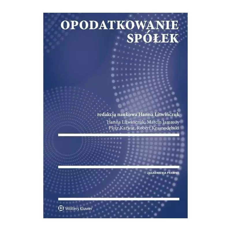 OPODATKOWANIE SPÓŁEK Hanna Litwińczuk - Wolters Kluwer