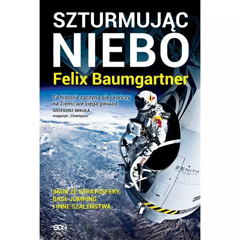 FELIX BAUMGARTNER SZTURMUJĄC NIEBO Felix Baumgartner - Sine Qua Non