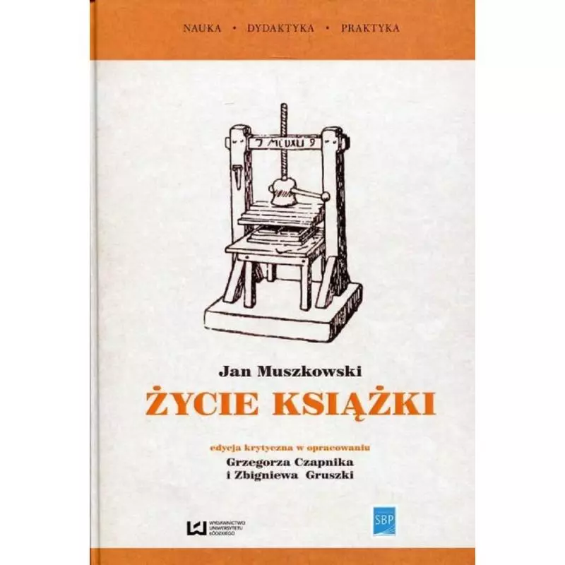 ŻYCIE KSIĄZKI Jan Muszkowski - Wydawnictwo Uniwersytetu Łódzkiego