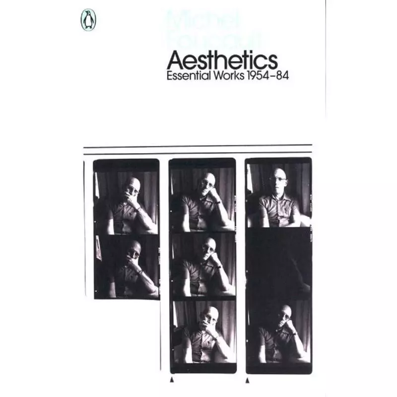AESTHETICS METHOD AND EPISTEMOLOGY ESSENTIAL WORKS OF FOUCAULT 1954-1984 Michel Foucault - Penguin Books