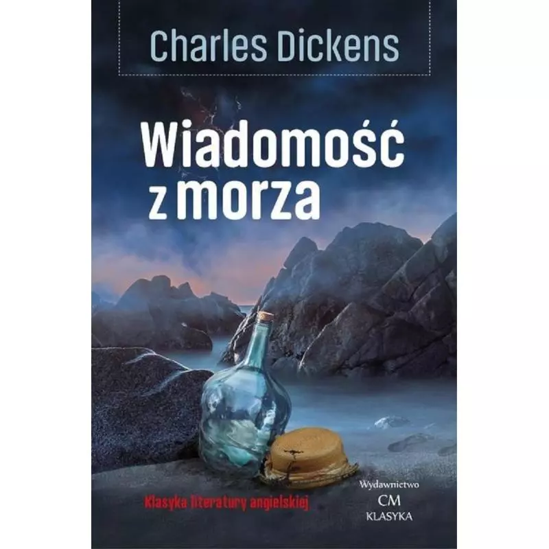WIADOMOŚĆ Z MORZA Charles Dickens - Ciekawe Miejsca