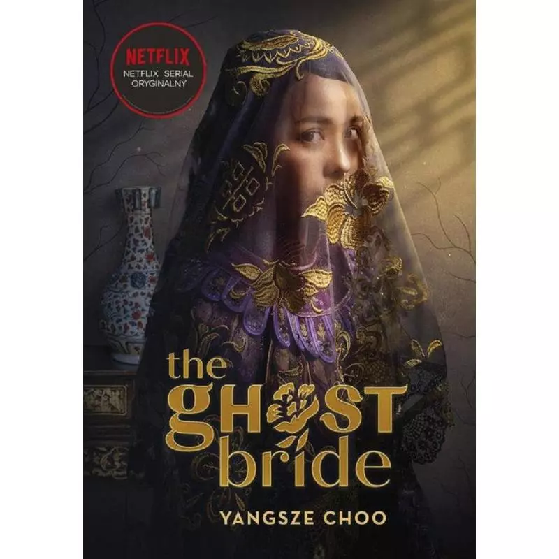 THE GHOST BRIDE NARZECZONA DUCHA Choo Yangsze - Znak