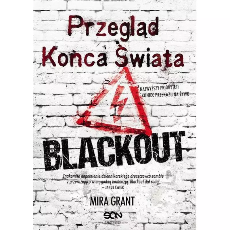 PRZEGLĄD KOŃCA ŚWIATA BLACKOUT Mira Grant - Sine Qua Non