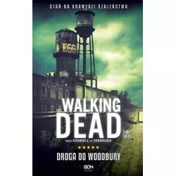 THE WALKING DEAD ŻYWE TRUPY DROGA DO WOODBURY 2 Robert Kirkman, Jay Bonansinga - Sine Qua Non