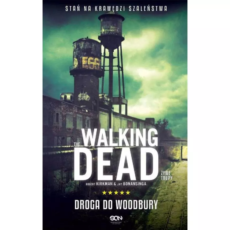 THE WALKING DEAD ŻYWE TRUPY DROGA DO WOODBURY 2 Robert Kirkman, Jay Bonansinga - Sine Qua Non