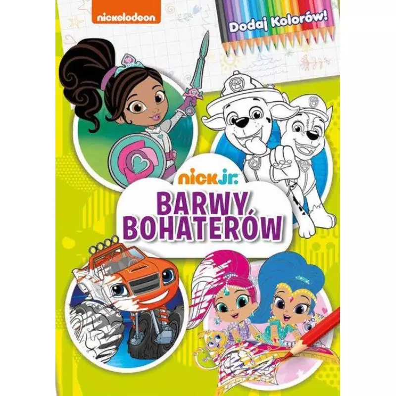 NICK JR BARWY BOHATERÓW - Media Service Zawada