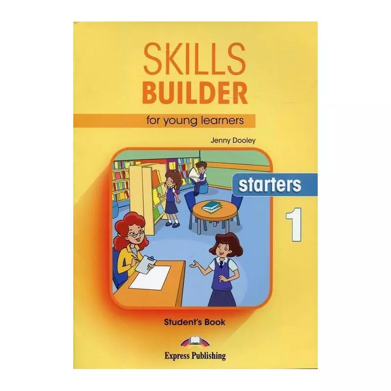 SKILLS BUILDER FOR YOUNG LEARNERS STARTERS 1 Jenny Dooley - Express Publishing
